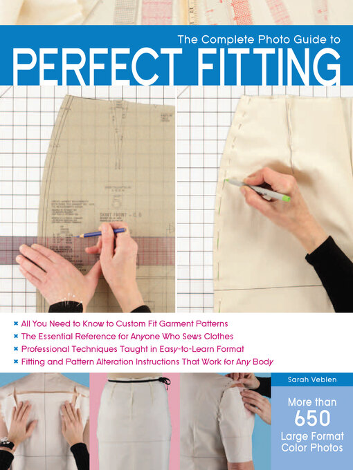 Sarah Veblen创作的The Complete Photo Guide to Perfect Fitting作品的详细信息 - 可供借阅